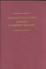 Nejstarsi slovanska legenda o svatem Vaclavu