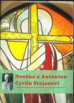 Novena o Antoninu Cyrilu Stojanovi
