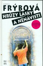 Hruzy lasky a nenavisti