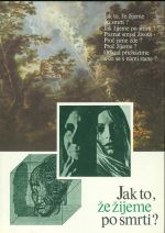 Jak to ze zijeme po smrti