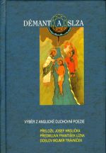 Demant a slzy  Vybor z anglicke duchovni poezie