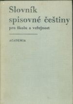 Slovnik spisovne cestiny pro skolu a verejnost