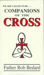 We are called to be  Companions of the Cross
