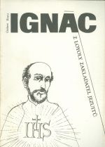 Ignac z Loyoly zakladatel jezuitu