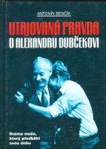 Utajovana pravda o Alexandru Dubcekovi