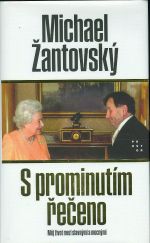 S prominutim receno  Muj zivot mezi slavnymi a mocnymi
