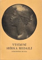 Vystavni sbirka medaili Narodniho muzea