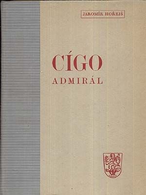 Cigo admiral - Horejs Jaromir | antikvariat - detail knihy