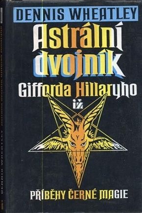 Astralni dvojnik Gifforda Hillaryho - Wheatley Dennis | antikvariat - detail knihy