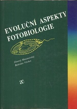 Evolucni aspekty fotobiologie - Masonovskij Zinovij Vechet Boleslav | antikvariat - detail knihy
