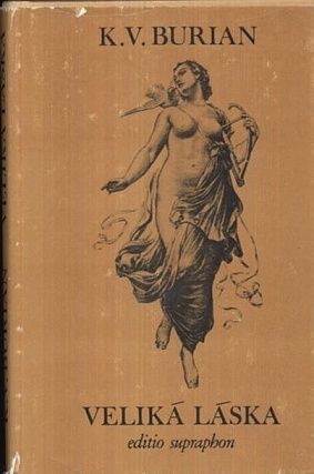 Velika laska  Rapsodie o zivote Bedricha Smetany - Burian Karel Vladimir | antikvariat - detail knihy