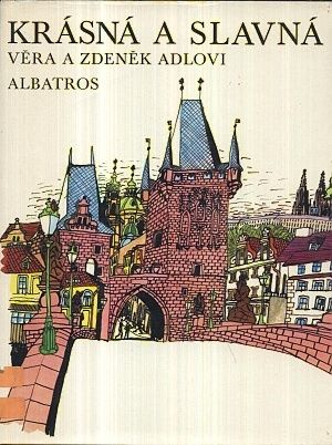 Krasna a slavna - Adlovi Vera a Zdenek | antikvariat - detail knihy