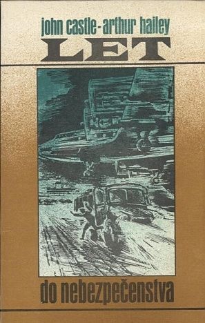 Let do nebezpecentsva - Castle John Haile Arthur | antikvariat - detail knihy