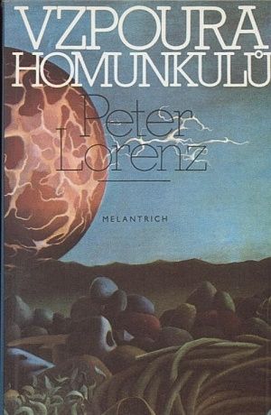 Vzpoura Homunkulu - Lorenz Peter | antikvariat - detail knihy