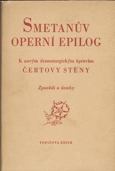 Smetanuv operni epilog k novym dramaturgickym upravam Certovy steny - kol autoru | antikvariat - detail knihy