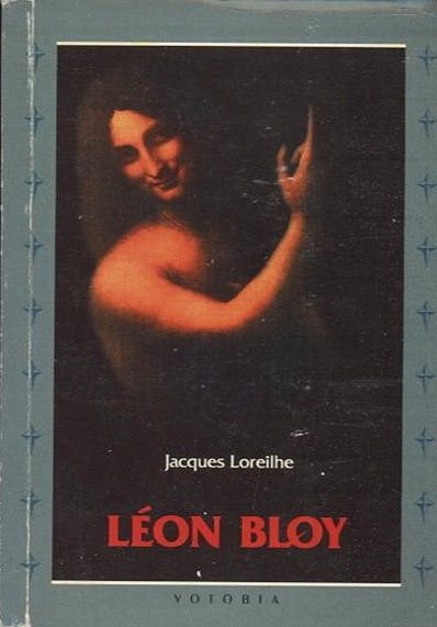 Leon Bloy - Loreilhe Jacques | antikvariat - detail knihy