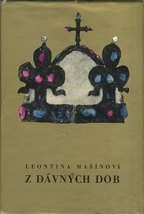 Z davnych dob - Masinova Leontina | antikvariat - detail knihy