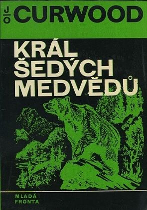 Kral sedych medvedu - Curwood JO | antikvariat - detail knihy