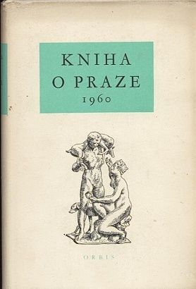 Kniha o Praze 1960 - Kolektiv autoru | antikvariat - detail knihy