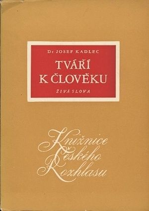 Tvari k cloveku  Ziva slova - Kadlec Josef | antikvariat - detail knihy
