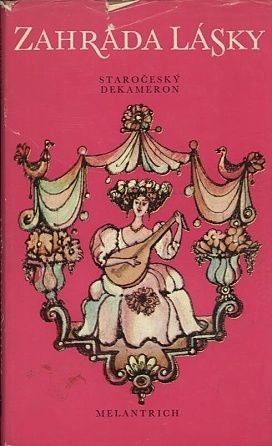 Zahrada lasky  Starocesky dekameron - Kopta Josef  volne zpracoval | antikvariat - detail knihy