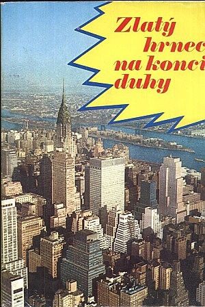 Zlaty hrnec na konci duhy - Krejci Milos | antikvariat - detail knihy