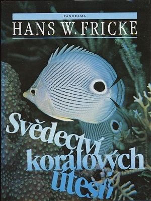 Svedectvi koralovych utesu - Fricke Hans W | antikvariat - detail knihy