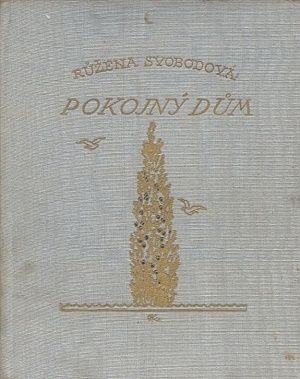 Pokojny dum - Svobodova Ruzena | antikvariat - detail knihy