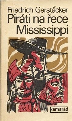 Pirati na rece Mississipi - Gerstacker Friedrich | antikvariat - detail knihy