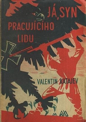 Ja syn pracujiciho lidu - Katajev Valentin | antikvariat - detail knihy