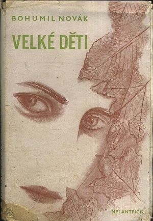 Velke deti - Novak Bohumil | antikvariat - detail knihy