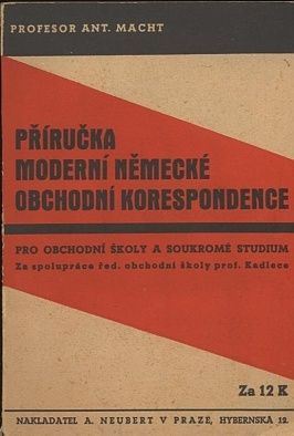 Prirucka moderni nemecke obchodni korespondence - Macht Antonin Prof | antikvariat - detail knihy
