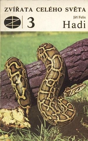 Zvirata celeho sveta 3  Hadi - Felix Jiri | antikvariat - detail knihy