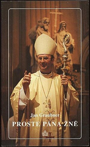 Proste pana zne - Graubner Jan | antikvariat - detail knihy