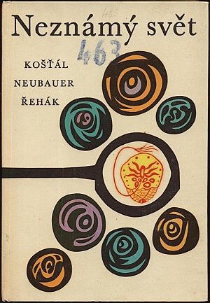 Neznamy svet - Kostal Neubauer Rehak | antikvariat - detail knihy