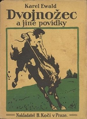 Dvojnozec a jine povidky  bajky a povidky z prirody - Ewald Karel | antikvariat - detail knihy