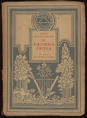 Drobna prosa  Dilo Jana Nerudy III | antikvariat - detail knihy