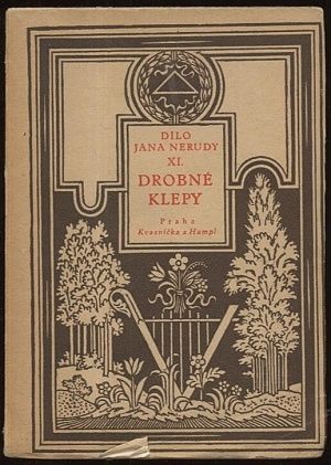 Dilo Jana Nerudy XIDrobne klepy | antikvariat - detail knihy
