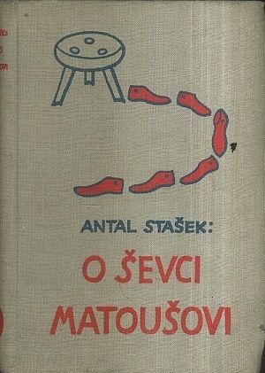 O sevci Matousovi a jeho pratelich - Stasek Antal | antikvariat - detail knihy