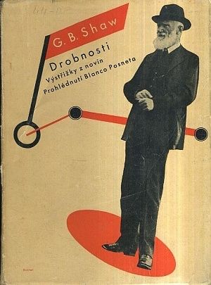Drobnosti  Vystrizky z novin Prohlednuti Blanco Posneta - Shaw George Bernard | antikvariat - detail knihy