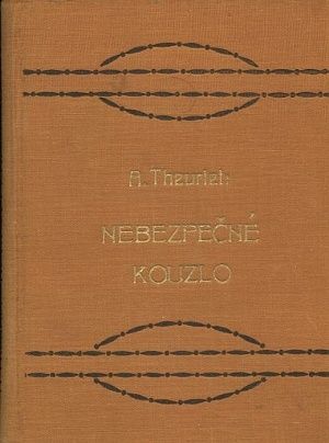 Nebezpecne kouzlo - Theuriet Andre | antikvariat - detail knihy