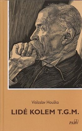 Lide kolem TGM - Houska Vitezslav | antikvariat - detail knihy