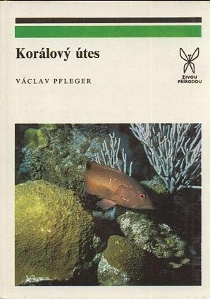 Koralovy utes - Pfleger Vaclav | antikvariat - detail knihy