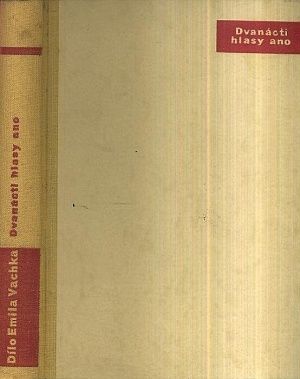 Dvanacti hlasy ano - Vachek Emil | antikvariat - detail knihy