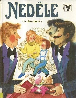 Nedele - Uliciansky Jan | antikvariat - detail knihy