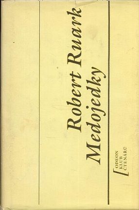 Medojedky - Ruark Robert | antikvariat - detail knihy