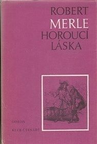 Horouci laska - Merle Robert | antikvariat - detail knihy