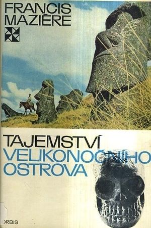 Tajemstvi Velikonocniho ostrova - Maziere Francis | antikvariat - detail knihy