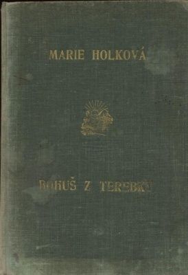 Bohus z Terebky - Holkova Marie | antikvariat - detail knihy