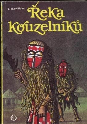 Reka kouzelniku - Parizek L M | antikvariat - detail knihy